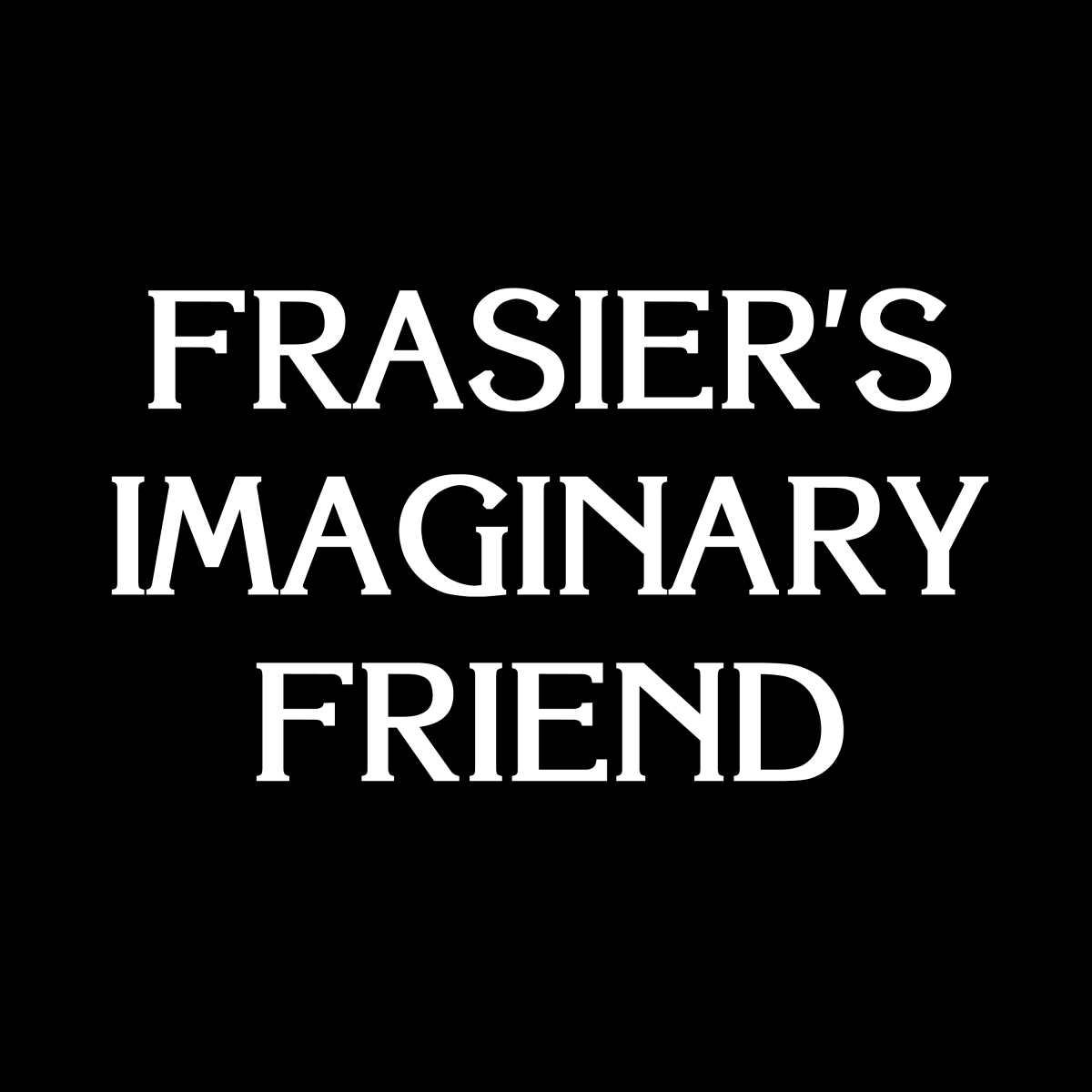 Frasier's Imaginary Friend